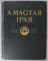 A magyar ipar. Szerk.: Dr. Árvay József. Bp., 1941, Halász Pál (Athenaeum-ny.), 494+144+(8) (A magyar kézművesipar)+160 (Adattári rész) p. Fekete-fehér képekkel illusztrálva. Kiadói aranyozott egészvászon-kötés, kopott borítóval, sérült gerinccel, laza, sérült kötéssel, az elülső előzéklap, az utolsó lap és a szennylapok kijárnak.