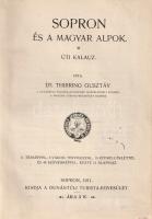 Thirring Gusztáv: 
Sopron és a magyar Alpok. Úti kalauz. 11 térképpel, 5 városi tervrajzzal, 15 kép...