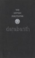 Vas István: Folytatás. (Dedikált.)
Budapest, 1979. (Dürer Nyomda, Békéscsaba). [48] p. Egyetlen kia...
