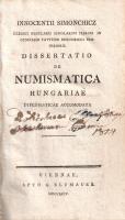 Simonchich Ince János: 
Dissertatio de numismatica Hungariae diplomaticae accomodata.
[Bécs] 1794....