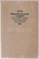 Fuchs, Rudolf: Ein Erntekranz aus 100 Jahren tschechischer Dichtung. Kurt Wolff, München, 1926. Kiadói kartonálásban (Cseh költészet)