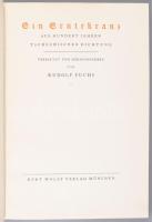 Fuchs, Rudolf: Ein Erntekranz aus 100 Jahren tschechischer Dichtung. Kurt Wolff, München, 1926. Kiad...