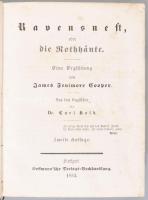 Cooper, James Fenimore: Ravensnest, oder die Rothhäute. Eine Erzählung. Stuttgart, 1853. Hoffmann, 1t XVI. 675p .Aranyozott félvászon kötésben