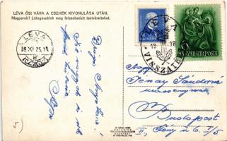 1938 Léva, Levice; Léva ősi vára a csehek kivonulása után "Magyarok! Látogassátok meg felszabad...