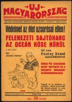 1927 Uj Magyarország 2 száma (III. évf. 26-27 sz., 28-29. sz.) Szerk.: Dénes Gyula. Bp., 1927, Typográfia-ny., 16 p., 16 p.