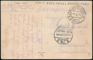 1915 Tábori posta képeslap / Field postcard "MFP POLA" + "S.M.S. ERZ. HERZ. FRANZ. FE...