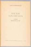 Rodenberger, Axel: Der Tod von Dresden. Ein Bericht über das Sterben einer Stadt. Dortmund, 1951, La...