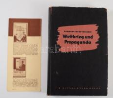Hermann Wanderscheck: Weltkrieg und Propaganda. Berlin, 1936, E. S. Mittler &amp; Sohn. Német nyelven. Benne a könyv eredeti prospektusával. Valamint E. S. Mittler &amp; Sohn további 1 prospektusával, rajta Hitler, Göring Kiadói papírkötés, kopott borítóval, a borítón szakadással.
