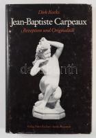 Dirk Kocks: Jean-Baptiste Carpeaux. Rezeption und Originalität. Sankt Augustin,1981,Hans Richarz. Német nyelven. Fekete-fehér képanyaggal illusztrált. Kiadói egészvászon-kötés, kopott, karcos kiadói papír védőborítóban.