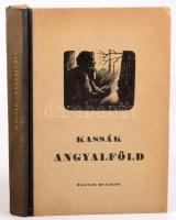 Kassak Lajos: Angyalföld. Varsányi Pál fametszeteivel. Bp., 1958, Magyar Helikon. Kiadói félvászon-kötés, sarkán kissé sérült borítóval, kissé fakó gerinccel. Megjelent 5200 példányban.