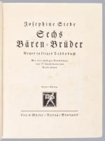 Siebe, Josephine: Sechs Bären-Brüder - Neues lustiges Teddybuch - Mit vier farbigen Vollbildern und ...