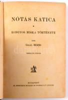 Gaal Mózes: Nótás Katica. - Rongyos Miska története. Bp., [1924], Athenaeum, 142+[2] p. Harmadik kiadás. Kiadói félvászon-kötés.