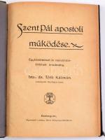 Tóth Kálmán: Szent Pál apostoli működése. Egyháztörténeti és művelődéstörténeti tanulmány. Esztergom, [1922], Laiszky János-ny., 218 p. Egyetlen kiadás. Átkötött félvászon-kötésben, kissé foltos borítóval, ex libris-szel.
