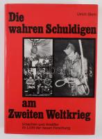 Ulrich Stern: Die wahren Schuldigen am Zweiten Weltkrieg. Ursachen und Anstifter im Licht der neuen Forschung. München, 1993, FZ-Verlag. Német nyelven. Fekete-fehér képanyaggal illusztrált. Kiadói egészvászon-kötés, kiadói papír védőborítóban.
