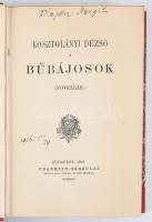 Kosztolányi Dezső: Bűbájosok. Novellák. Bp., 1916, Franklin-Társulat, 266+[2] p. Első kiadás. Átkötött félvászon-kötésben, jó állapotban, tulajdonosi névbejegyzéssel.