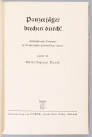 Berndt, Alfred-Ingemar: Panzerjäger brechen durch! Erlebnisse einer Kompanie im Großdeutschen Freihe...