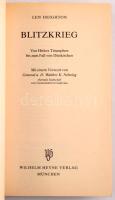 Len Deighton: Blitzkrieg. Von Hitlers Triumphen bis zum Fall von Dünkrichen. München, 1980, Wilhelm ...