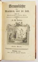 D. M. Sailer: Vernunftlehre für Menschen, wie sie sind. Nach den Bedürfnissen unserer Zeit. Erster Band. München, 1785, Johann Baptist Strobl, 24+391+1 p. Német nyelven. Korabeli félbőr-kötés, festett lapélekkel, kopott borítóval.