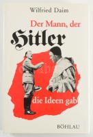 Wilfried Daim: Der Mann, der Hitler die Ideen gab. Die sektiererischen Grundlagen des Nationalsozialismus. Wien, 1985, Hermann Bühlaus Nachf. Német nyelven. Fekete-fehér képanyaggal illusztrált. Kiadói egészvászon-kötés, kiadói papír védőborítóban.
