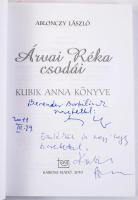 Ablonczy László: Árvai Réka csodái. Kubik Anna könyve. Kettős dedikációval: Ablonczy László (1945-) ...
