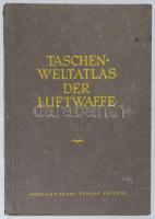 Taschen-Welt-Atlas der Luftwaffe. Herausgegeben vom Luftwaffenführungsstab Ic. Verlag: Leipzig, Hermann Pfahl,, 1942 Kiadói papírkötésben