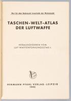 Taschen-Welt-Atlas der Luftwaffe. Herausgegeben vom Luftwaffenführungsstab Ic.
Verlag: Leipzig, Her...