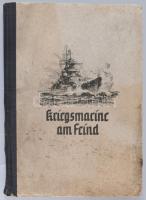 Meier, Friedrich: Kriegsmarine am Feind. Ein Bildbericht über den deutschen Freiheitskampf zur See von - - . Berlin, 1940, Erich Klinghammer. Fekete-fehér fotókkal gazdagon illusztrálva. Német nyelven. Kiadói félvászon kötésben