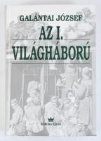 Galántai József: Az I. világháború. Bp., 2000, Korona, 543 p. Kiadói kartonált papírkötés, részben kissé hullámos lapokkal.