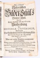 Andreas Lazarus von Imhof: Des neueröffneten historischen Bilder-Saals Dritter Theil Das ist Kurze /...