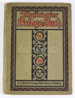 (Bridzs könyv) Kraatz, L. von: Illustriertes Bridge-Buch. Theorie und Praxis des Bridgespiels zur gründlichen Erlernung für Anfänger und Geübtere. Breslau: Kern (Max Müller) 135p. Kiadói festett egészvászon kötésben