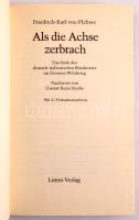 Friedrich-Karl von Plehwe: Das Ende des deutsch-italienischen Bündnisses im Zweiten Weltkrieg. Nachw...