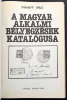 Mihályfi Ernő: A magyar alkalmi bélyegzések katalógusa (Budapest, 1988) (2 emlékív a borítóra ragasz...