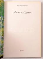 Karin Sagner-Düchtig: Monet in Giverny. München, én., Prestel. Német nyelven. Gazdag képanyaggal ill...