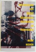 Inszenierung der Macht. Ästhetische faszination im Faschismus. Hrsg. von der NGBK. Redaktion: Klaus Behnken, Frank Wagner. Kreuzberg, 1987, Nischen Verlag. Német nyelven. Gazdag képanyaggal illusztrált. Kiadói papírkötés.