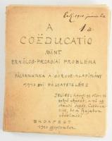 1910 Pekár Károly saját kézzel írt pályázati kézirata: "A coeducatio mint erkölcspedagógia probléma"
