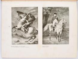 Napoleon album. I. Napoleon élete és kora, írók tanulmányaiban, festőművészek festményeiben és rajza...