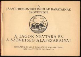 1928 A Jászó-Premontrei Iskolák Barátainak Szövetsége - a tagok névtára és a szövetég alapszabályai,...