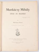 Malonyay Dezső: Munkácsy Mihály élete és munkái. 24 műmelléklettel és 110 képpel, vázlattal. Bp., 18...