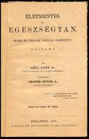 Széll Lajos: Életmentés és egészségtan. Elemi és polgári iskolai tankönyv. Pályamű. Átdolgozta: Csapodi István. Bp., 1905, M. Kir. Egyetemi Ny., 86 p. Félvászon-kötésben, a könyvtesttől különvált borítóval.