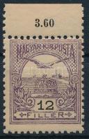 1904 Turul 12f postatiszta ívszéli bélyeg, luxus minőségben