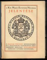 cca 1930 A Kir. M. Egyetemi Nyomda jelentése a Magyar Történet befejezéséről és a magyarság tudományos megismerését szolgáló Hungarológia sorozat további köteteiről, sérült borító