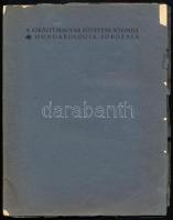 cca 1930 A Kir. M. Egyetemi Nyomda jelentése a Magyar Történet befejezéséről és a magyarság tudomány...