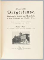 Österreichische Bürgerkunde. Erster Band. Handbuch der Staats- und Rechtskunde in ihren Beziehungen ...