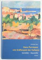 Christian Lenz: Hans Purrmann. "Im Kräftespiel der Farben." Gemälde - Aquarelle. Mit Beiträgen von Felix Billeter und Ralph Melcher. München, 2006,Hirmer. Német nyelven. Gazdag képanyaggal illusztrált. Kiadói kartonált papírkötés.