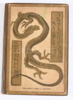 Brauns, David.:Japanische Märchen und Sagen. Gesammelt und herausgegeben. Leipzig, 1885. Friedrich., 124 p. 6t. Otto Körsterling litho illusztrációi. Festett egészvászon kötésben, kis kopással / Litho illustrations by Otto Körsterling. Painted full lien binding, with minor wear.