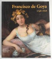 Francisco de Goya 1746-1828. Prophet der Moderne. Hrsg. von Peter Wilfried Seipel und Peter Klaus Schuster. Wien,2005,Kunsthistorisches Museum. Német nyelven. Gazdag képanyaggal illusztrált. Kiadói papírkötés