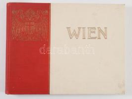 (Bécsi városképek) Wien. Eine Auswahl von Stadtbildern. Mayreder, Karl Wien, Gerlach &amp; Schenck, ca. 1910., 161p. Gazdagon illusztrált. szép állapotú aranyozott félvászon kötésben.