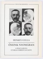 Henkey Gyula: Őseink nyomában. A magyarság etnikai embertani képe. László Gyula előszavával. Bp., 1993, Magyarság és Európa Kiadó. Kiadói papírkötés.