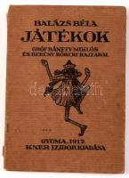 Balázs Béla: Játékok. Gróf Bánffy Miklós és Berény Róbert rajzaival. Gyoma, 1917, Kner, 59+5 p +11 t...