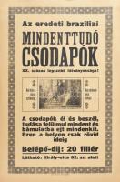 cca 1915 Az eredeti brazíliai mindenttudó csodapók, XX. század legszebb látványossága! Reymetter Á. ...